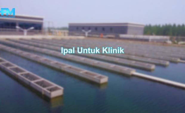 Ipal Untuk Klinik